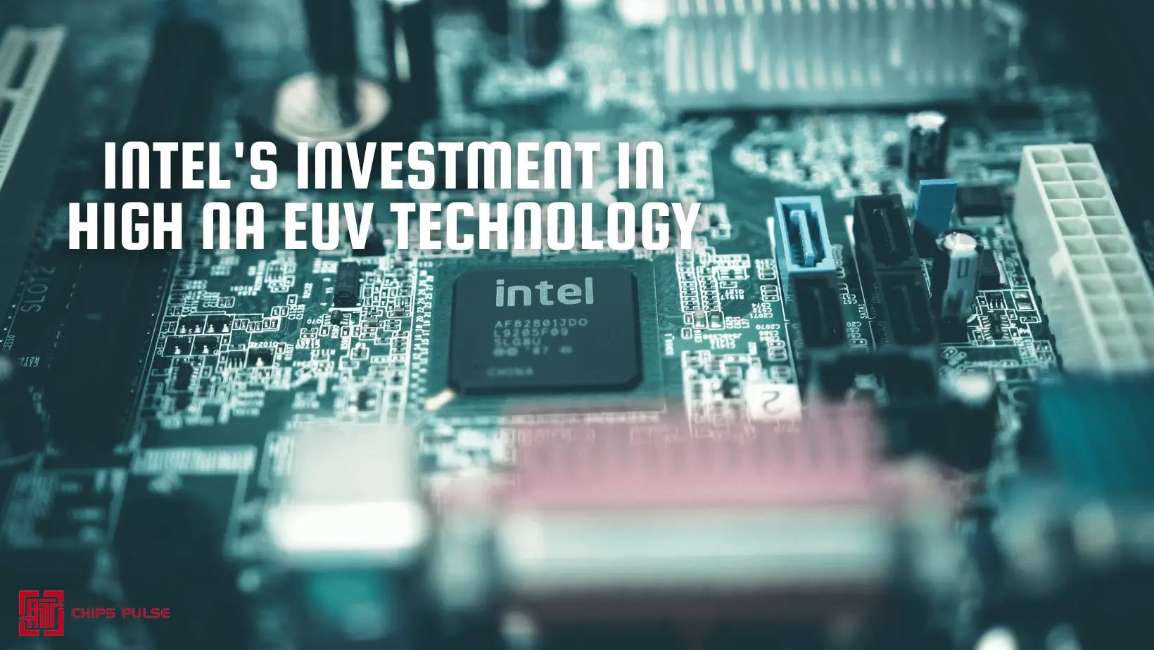 Intel's Investment in High NA EUV Technology